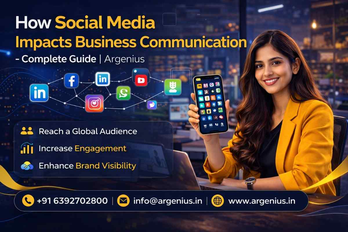How Social Media Impacts Business Communication – Complete Guide | Argenius