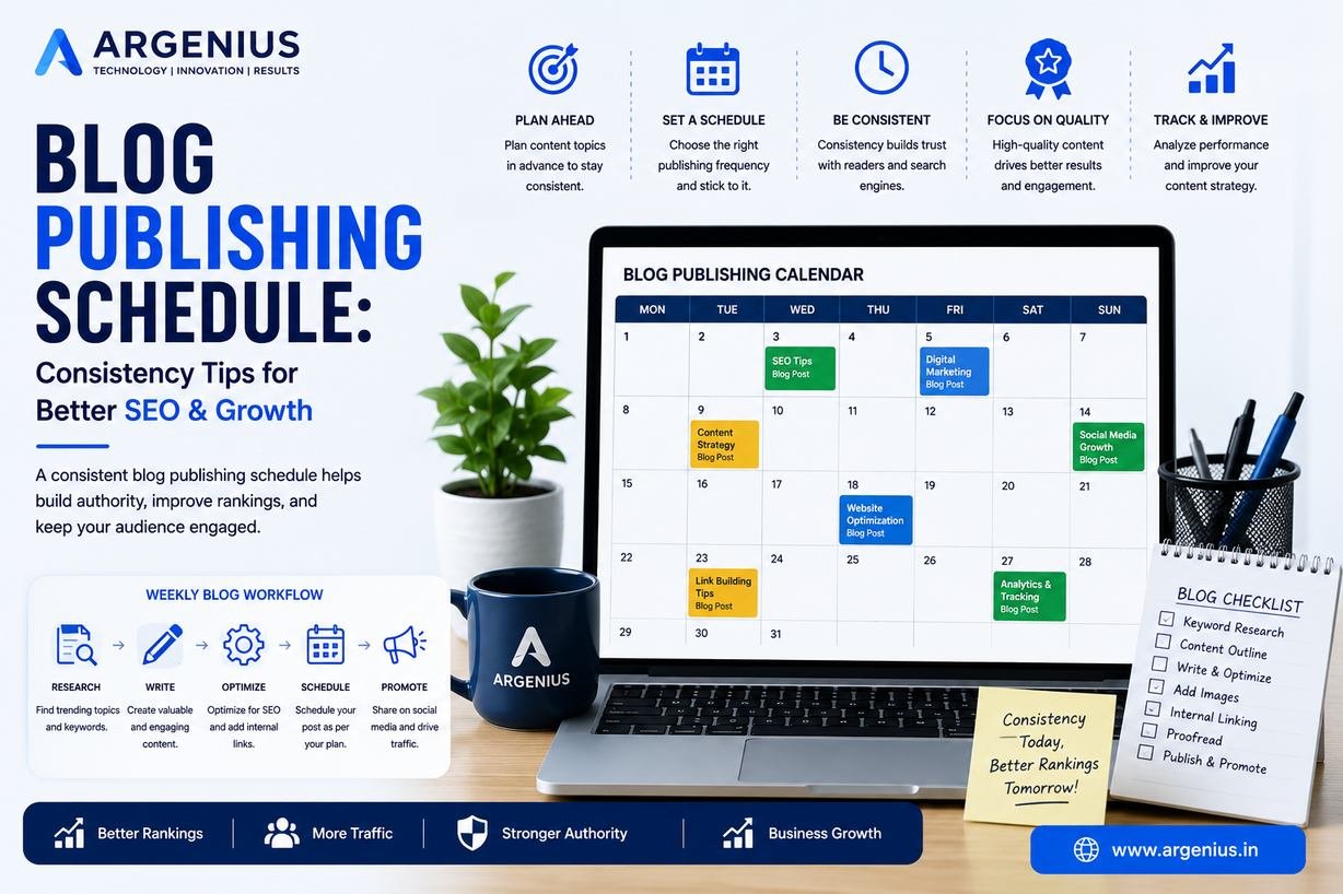Blog Publishing Schedule: Consistency Tips for Better SEO & Growth
